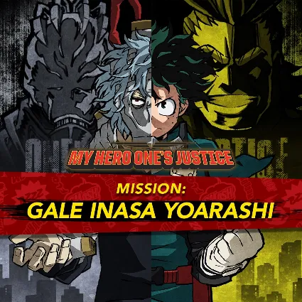 MY HERO ONE'S JUSTICE Mission: Gale Inasa Yoarashi | XBOX | На любой аккаунт