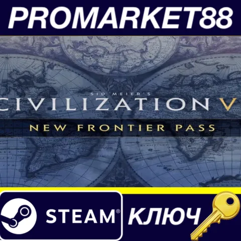 Sid Meier's Civilization VI - New Frontier Pass DLC RU/CIS Steam КЛЮЧ