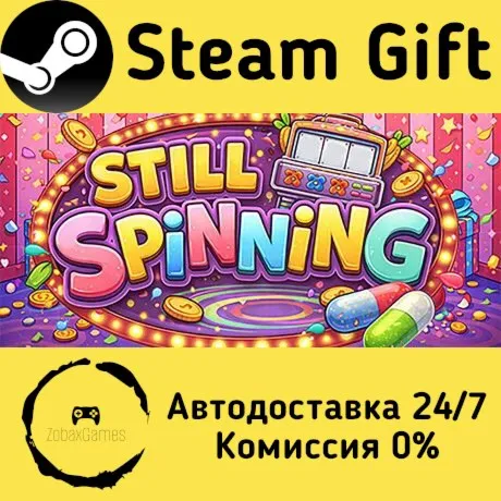  STILL SPINNING ???? Steam Gift РФ/КЗ/др.  Автодоставка