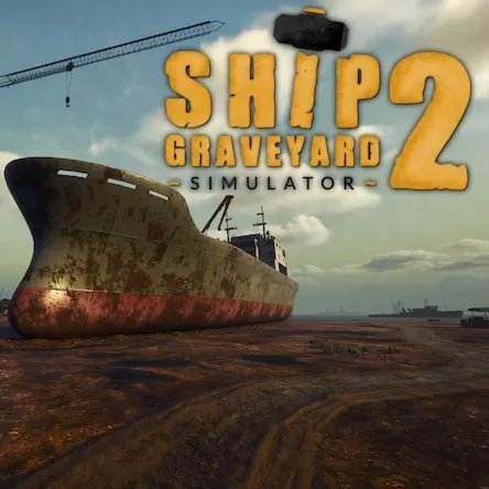 Ship Graveyard Simulator 2 (PS5)