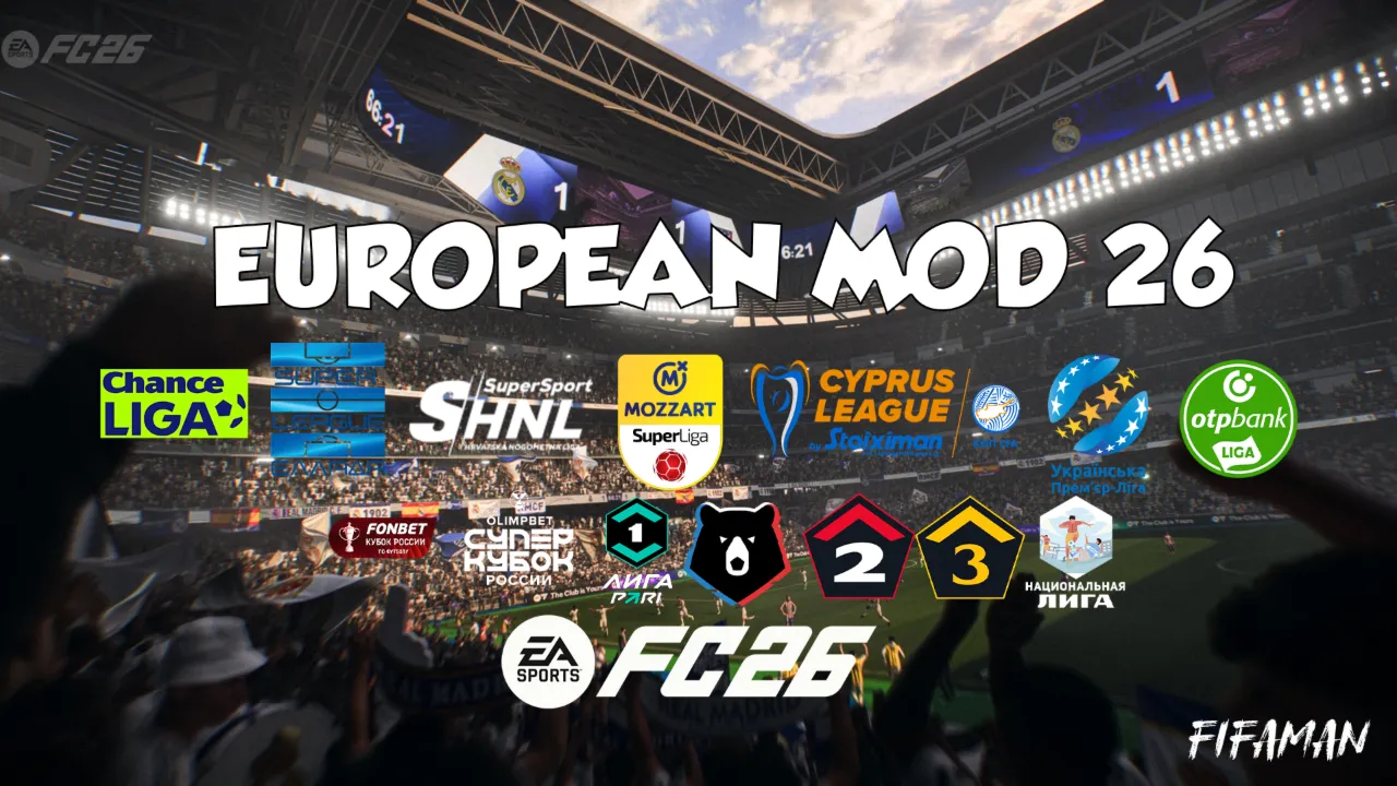 FC 26 - EUROPEAN PRO MOD FIFAMAN V3 TU 1.5.0 РПЛ + 4 Дивизиона