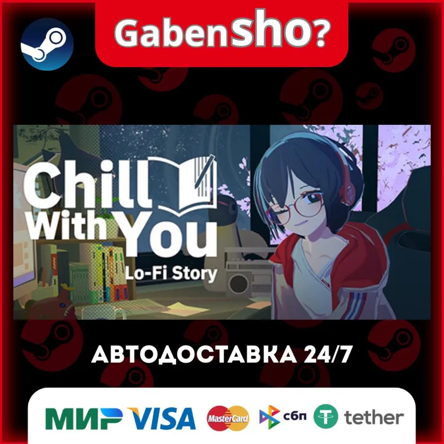 Chill with You : Lo-Fi Story СТИМ Steam Gift