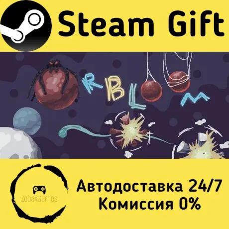  Orbloom ???? Steam Gift РФ/КЗ/др.  Автодоставка