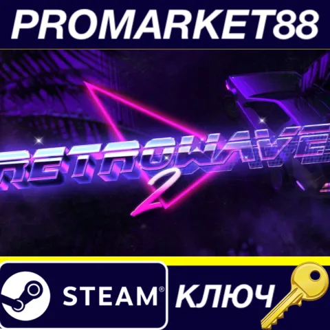 Retrowave 2 EU Steam КЛЮЧ ЕВРОПА