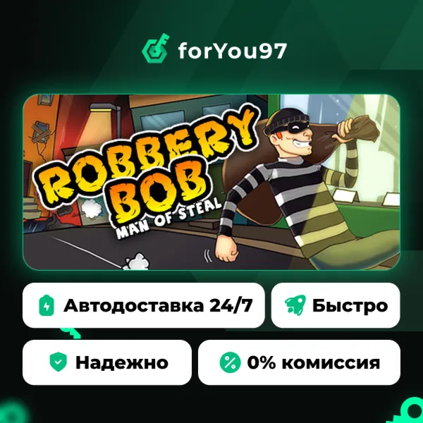 Robbery Bob: Man of Steal · Steam Gift · АВТОДОСТАВКА