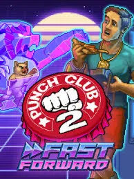  Punch Club 2: Fast Forward /Steam Ключ / Только  Китай