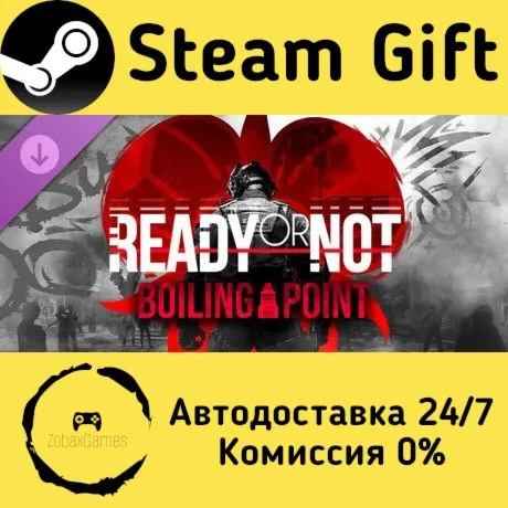  Ready or Not: Boiling Point ???? Steam Gift РФ/КЗ/др.  Автодоставка
