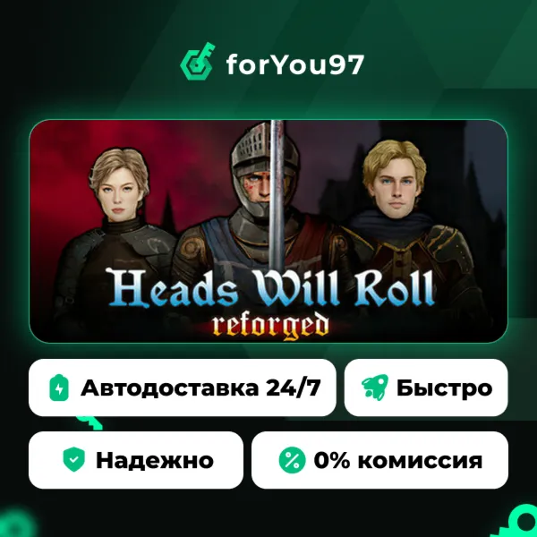 Heads Will Roll: Reforged · Steam Gift · АВТОДОСТАВКА