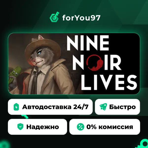 Nine Noir Lives · Steam Gift · АВТОДОСТАВКА