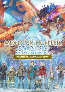 MONSTER HUNTER STORIES 3: TWISTED REFLECTION PREMIUM DELUXE EDITION | ВСЕ DLC | STEAM