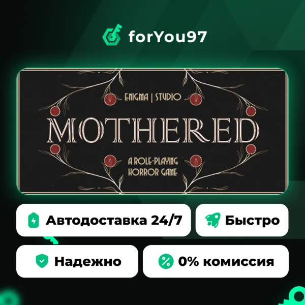 MOTHERED - A ROLE-PLAYING HORROR GAME · Steam Gift · АВТОДОСТАВКА