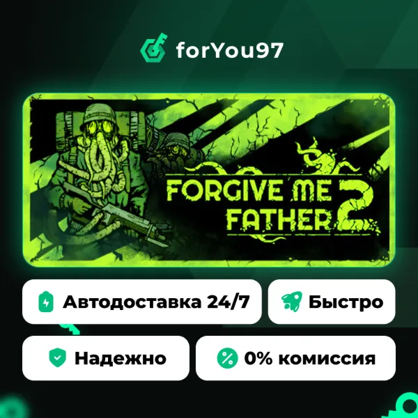 Forgive Me Father 2 · Steam Gift · АВТОДОСТАВКА