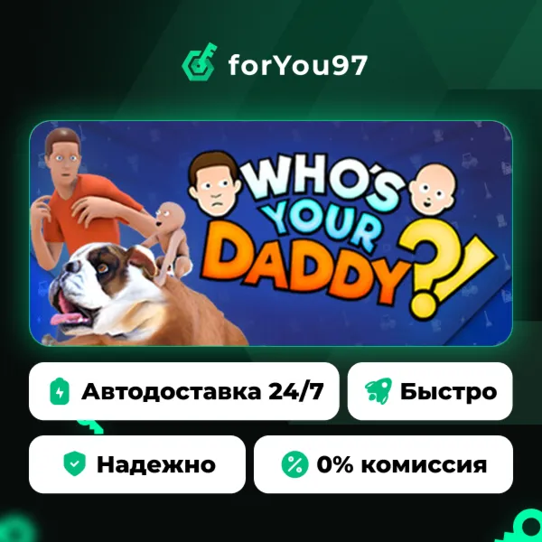 Who's Your Daddy?! · Steam Gift · АВТОДОСТАВКА