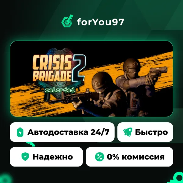 Crisis Brigade 2 reloaded · Steam Gift · АВТОДОСТАВКА