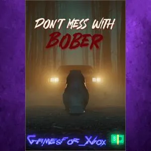️Dont Mess With Bober XBOX