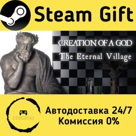  Creation of a god: The Eternal Village ???? Steam Gift РФ/КЗ/др.  Автодоставка