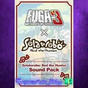 ️Fuga Melodies of Steel 3 - Solatorobo: Red the Hunter Sound Pack XBOX DLC