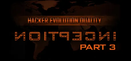Hacker Evolution Duality: Inception Part 3 (DLC для Steam-игры)