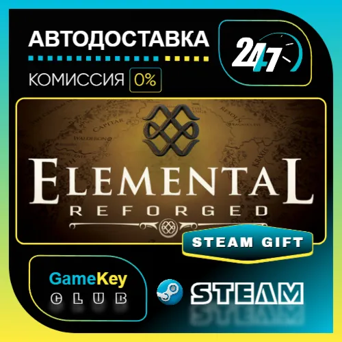 Elemental: Reforged / STEAM GIFT / Выбор стран