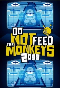 Do Not Feed the Monkeys 2099  /Steam Ключ / Весь мир