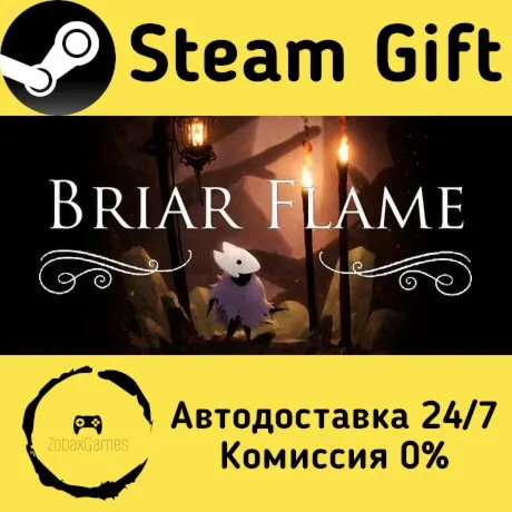  Briar Flame ???? Steam Gift РФ/КЗ/др.  Автодоставка