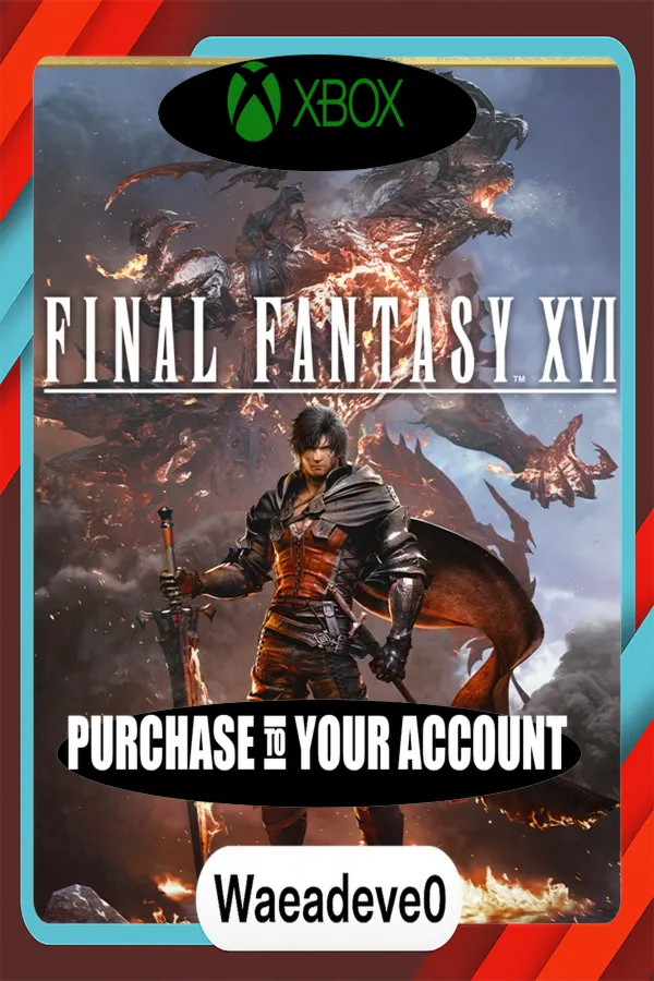 FINAL FANTASY XVI COMPLETE EDITION Xbox – Purchase for Your Account