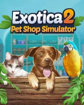 Exotica 2: Pet Shop Simulator  / Steam Ключ / Весь мир