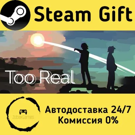  Too Real ???? Steam Gift РФ/КЗ/др.  Автодоставка