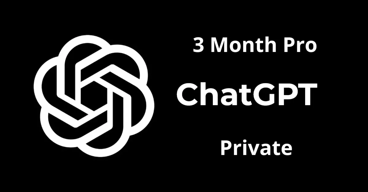 ChatGPT Pro 3 Months - Private Account