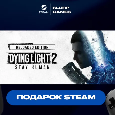 Dying Light 2: Reloaded Edition STEAM GIFT