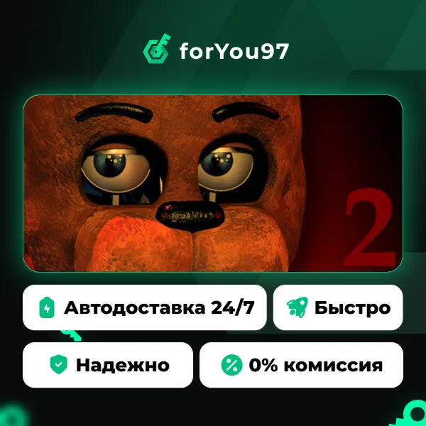 Five Nights at Freddy's 2 · Steam Gift · АВТОДОСТАВКА