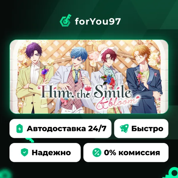 Him, the Smile ＆ bloom · Steam Gift · АВТОДОСТАВКА