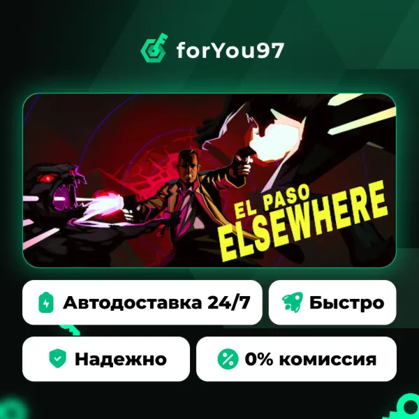 El Paso, Elsewhere · Steam Gift · АВТОДОСТАВКА