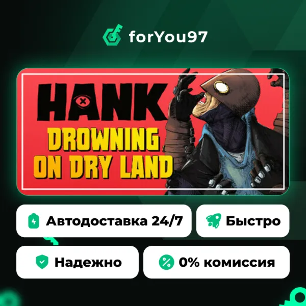 Hank: Drowning On Dry Land · Steam Gift · АВТОДОСТАВКА