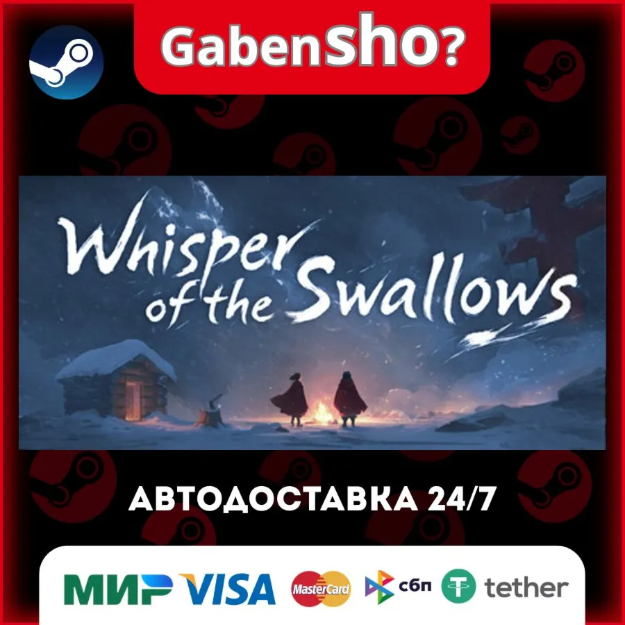 Whisper of the Swallows СТИМ Steam Gift