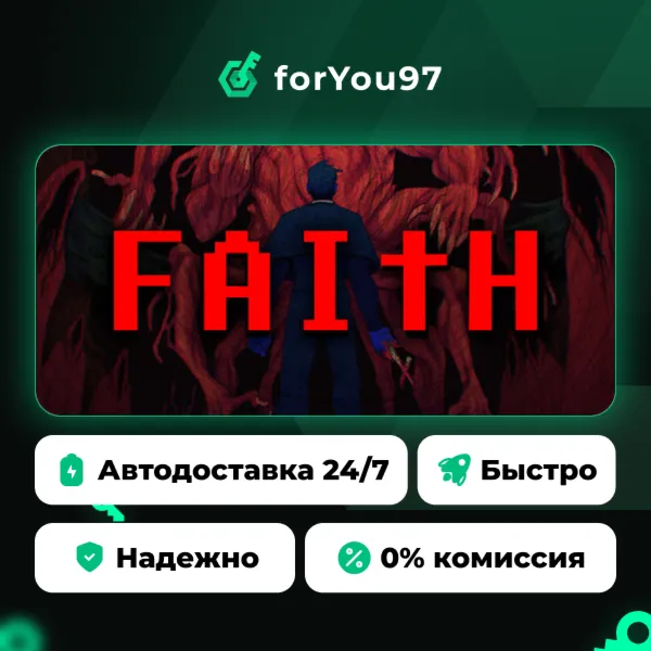 FAITH: The Unholy Trinity · Steam Gift · АВТОДОСТАВКА