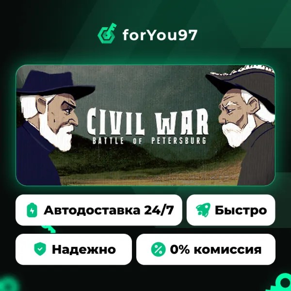 Civil War: Battle of Petersburg · Steam Gift · АВТОДОСТАВКА