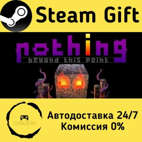  Nothing Beyond This Point ???? Steam Gift РФ/КЗ/др.  Автодоставка