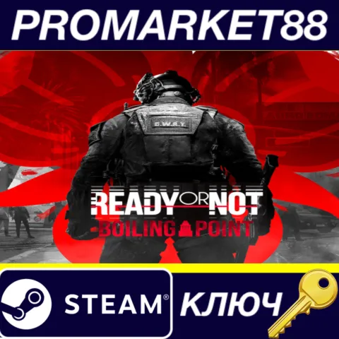 Ready or Not - Boiling Point DLC Steam КЛЮЧ