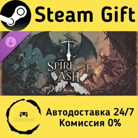  Spire of Ash - Full Game Unlock ???? Steam Gift РФ/КЗ/др.  Автодоставка