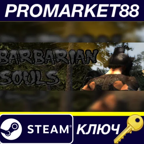 Barbarian Souls Steam КЛЮЧ GLOBAL