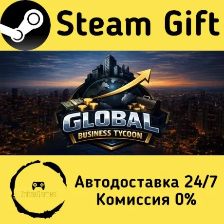  Global Business Tycoon ???? Steam Gift РФ/КЗ/др.  Автодоставка