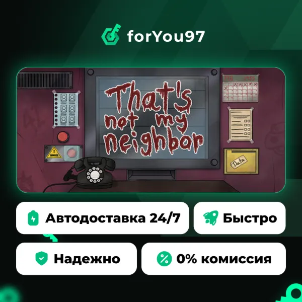 That's not my Neighbor · Steam Gift · АВТОДОСТАВКА