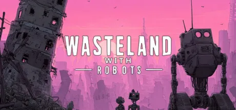 Wasteland with Robots (STEAM KEY/REGION FREE)