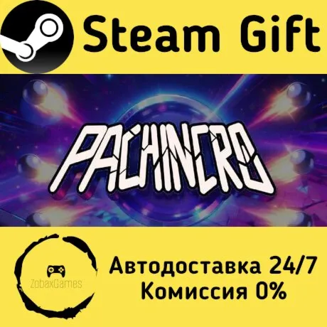  Pachincro ???? Steam Gift РФ/КЗ/др.  Автодоставка