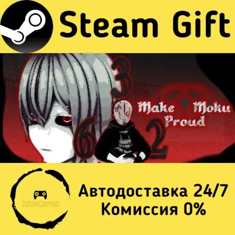  Make Moku Proud ???? Steam Gift РФ/КЗ/др.  Автодоставка