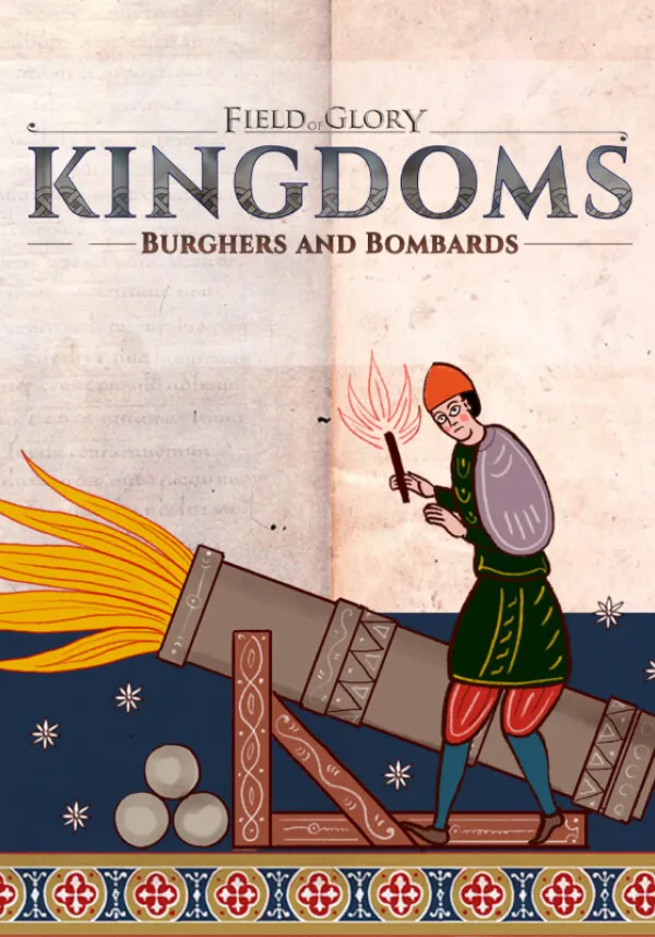 Field of Glory: Kingdoms - Burghers and Bombards (Steam/RU+CIS)