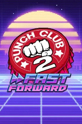  Punch Club 2: Fast Forward /Steam Ключ / РФ+СНГ