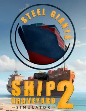  Ship Graveyard Simulator 2 - Steel Giants DLC /Steam Ключ / Весь мир