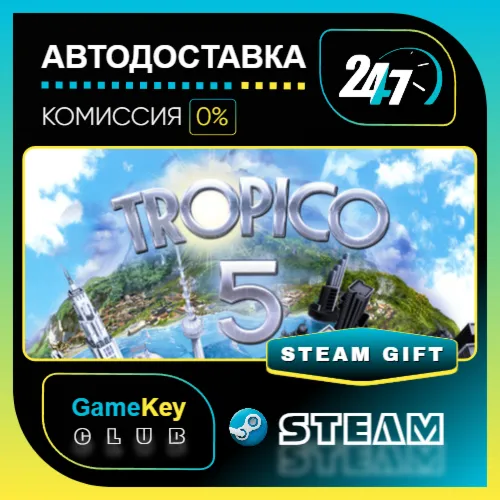 Tropico 5 - Steam Special Edition / STEAM GIFT / Выбор стран